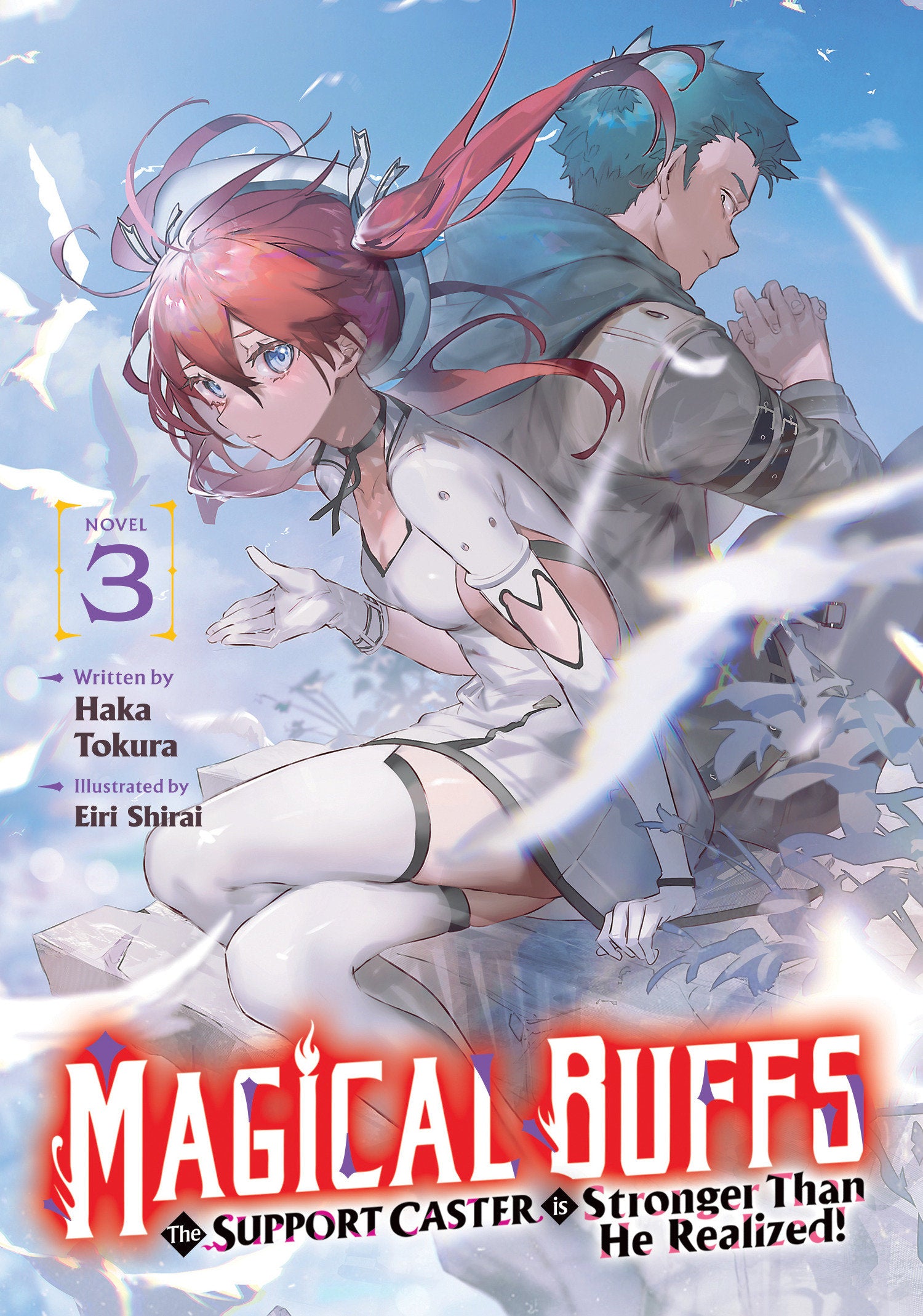 Magical Buffs: The Support Caster Is Stronger Than He Realized! (Light Novel) Volume. 3